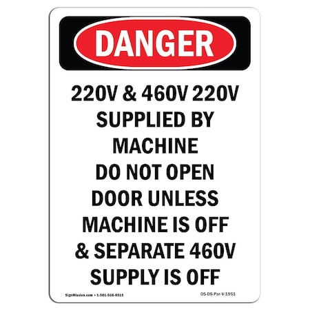 Signmission OSHA Danger, 220V & 460V 220V Supplied By Machine, 18in X 12in Rigid Plastic, 12" W, 18" H, Portrait OS-DS-P-1218-V-1951
